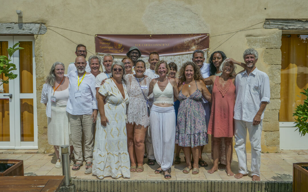 Retour sur le 2 ème Festival National du Massage Tantrique du 15 au 19 Août 2024